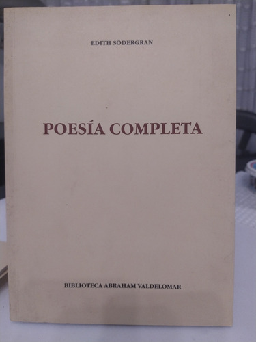 Poesía Completa,edith Södergran.biblioteca Abrahamvaldelomar