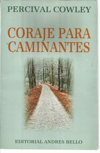 Libro Coraje Para Caminantes Percival Cowley (7)