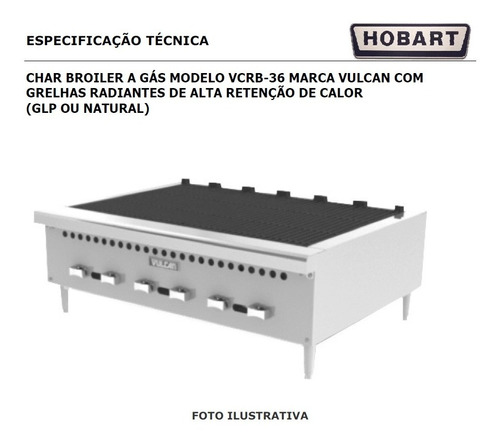 Char Broiler A Gás Modelo - Hobart - Vulcan