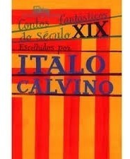 Livro Contos Fantásticos Do Século Xix Italo Calvino