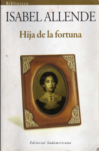 Hija De La Fortuna. Isabel Allende