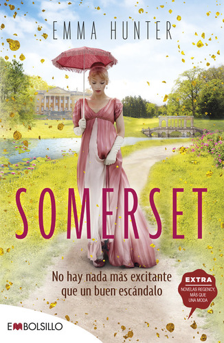 Somerset: Hay Nada Más Excitante Que Un Buen Escándalo, De Hunter Emma., Vol. 1. Editorial Embolsillo, Tapa Blanda En Español, 2024
