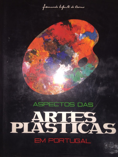 Aspectos Das Artes Plasticas Em Portugal. 