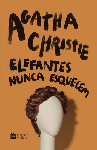 Elefantes nunca esquecem, de Christie, Agatha. Editorial Casa dos Livros Editora Ltda, tapa dura en português, 2021