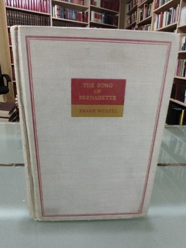 Libro Antiguo La Canción De Bernadette 1942 Werfel