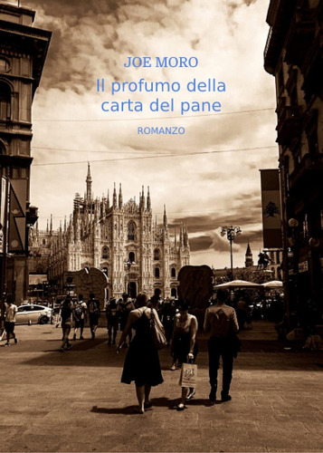 Libro: Il Profumo Della Carta Del Pane (italian Edition)