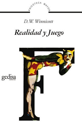 Libro Realidad Y Juego - D.w. Winnicott - Gedisa Editorial