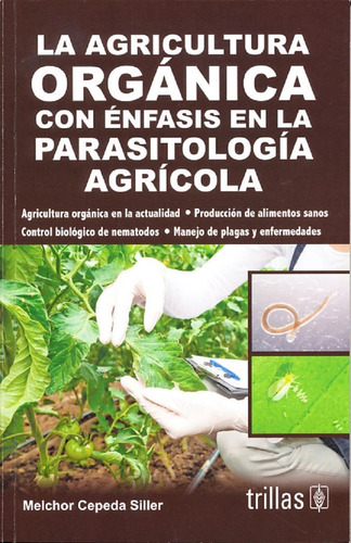 La Agricultura Organica Con Enfasis En La Parasitologia Agri