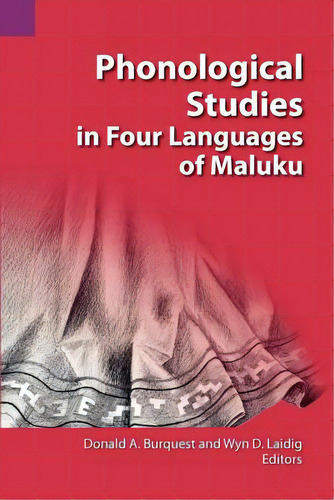 Phonological Studies In Four Languages Of Maluku, De Burquest, Donald A.. Editorial Sil Intl Global Pub, Tapa Blanda En Inglés