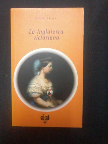 La Inglaterra Victoriana-esteban Canales