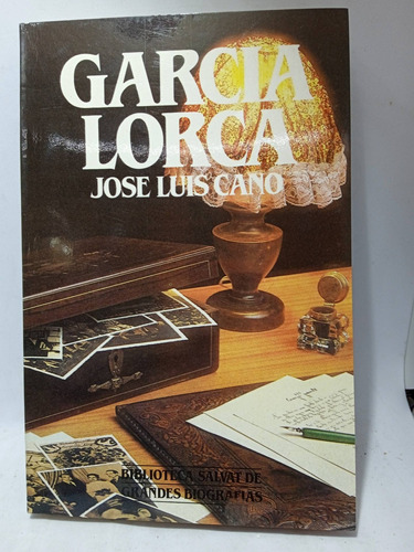 García Lorca - José Luis Cano - Biblioteca Salvat - Biografí