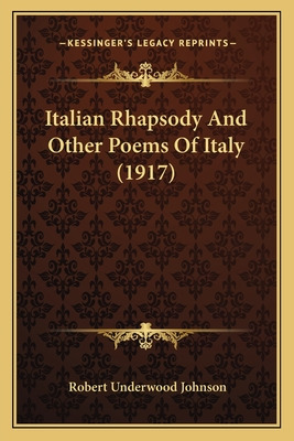 Libro Italian Rhapsody And Other Poems Of Italy (1917) - ...