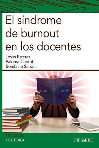 El sÃÂndrome de burnout en los docentes, de Esteras Peña, Jesús. Editorial Ediciones Pirámide, tapa blanda en español