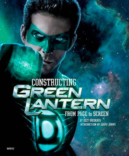 Constructing Green Lantern From Page To Screen - Universe