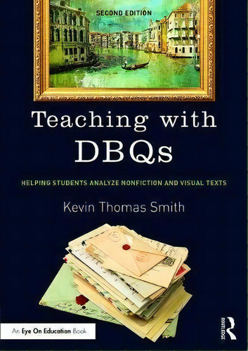 Teaching With Dbqs, De Kevin Thomas Smith. Editorial Taylor Francis Ltd, Tapa Blanda En Inglés