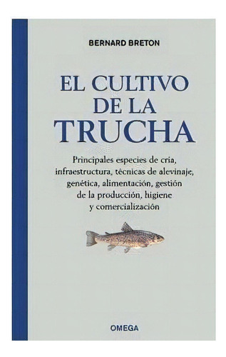 El Cultivo De La Trucha, De Breton, B.. Editorial Omega, Tapa Blanda En Español