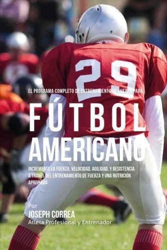 Libro : Futbol Americano - El Programa Completo De Entrenam