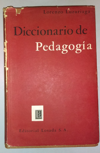 Diccionario De Pedagogía Lorenzo Luzuriaga 