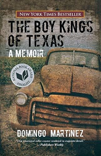 Book : Boy Kings Of Texas A Memoir - Martinez, Domingo