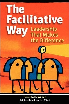 Libro The Facilitative Way : Leadership That Makes The Di...