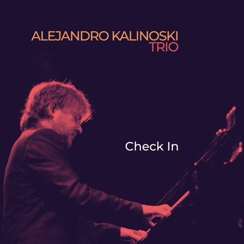 Alejandro Kalinoski Trío / Check In (2018) Cd Sellado