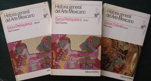Historia General Del Arte Mexicano Hermes