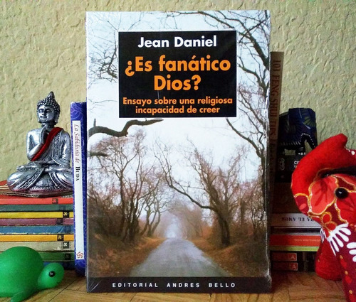 ¿ Es Fanático Dios ? / Jean Daniel / Nuevo Y Sellado