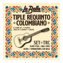 Comprar Encordado Tiple Requinto Colombiano La Bella Trc