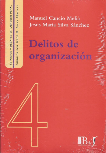 Delitos De Organizacion Cancio Melia - Silva Sánchez