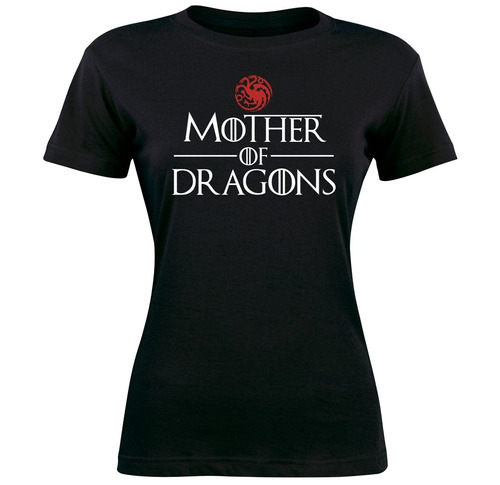 Polera Mujer Game Of Thrones - Mother Of Dragons