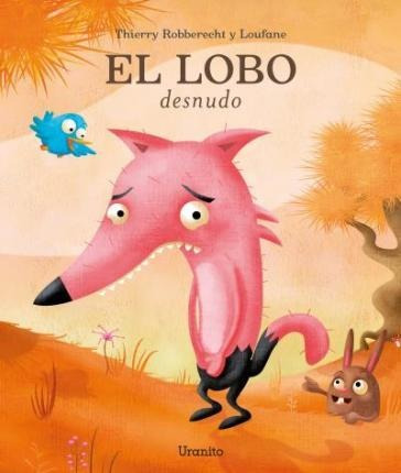 El Lobo Desnudo/ Pd. - Robberecht, Thierry