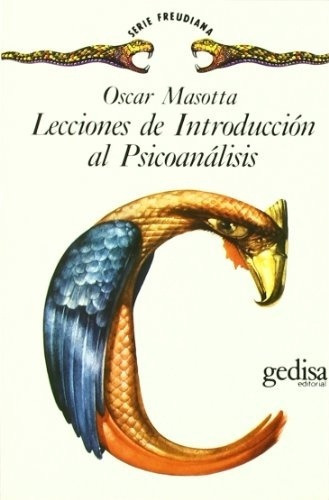 Lecciones De Introduccion Al Psicoanalis, De Oscar Masotta. Editorial Gedisa En Español