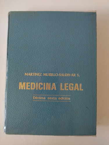 Libro Medicina Legal - Salvador Martinez Murillo / Luis Sald