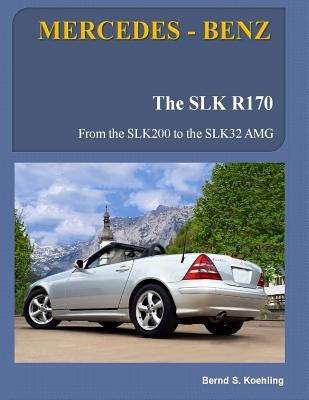 Libro Mercedes-benz, The Slk Models: The R170 - Koehling,...