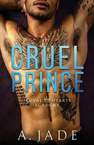 Book : Cruel Prince Royal Hearts Academy - Jade, Ashley _u