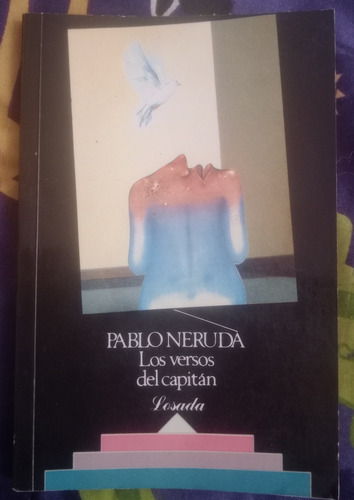 Los Versos Del Capitán // Pablo Neruda // Ed Losada // Us 