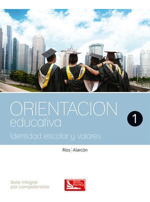 Libro Orientacion Educativa 1 Identidad Escolar Y V Original