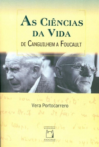 Imagem 1 de 1 de As Ciências Da Vida De Canguilhem A Foucault