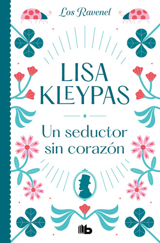 Un Seductor Sin Corazon (los Ravenel 1) - Kleypas, Lisa