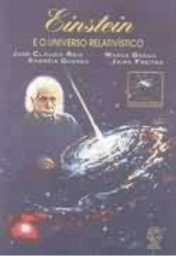 Einstein e o universo relativístico, de Braga, Marco. Série Ciência no tempo Editora Somos Sistema de Ensino, capa mole em português, 2005