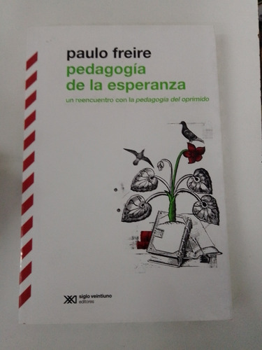 Pedagogía De La Esperanza - Paulo Freire - Siglo Veintiuno 