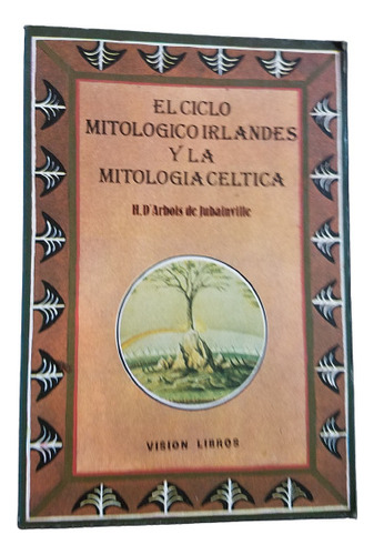 Ciclo Mitologico Irlandes Y Mitologia Celtica De Jubainville