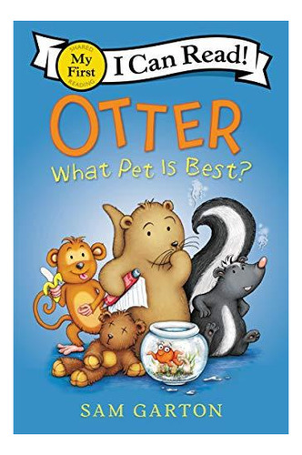 Otter: What Pet Is Best? - (libro En Inglés)