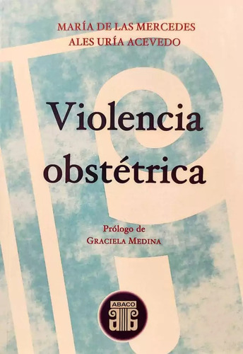 Violencia Obstétrica - María Ales Uría Acevedo
