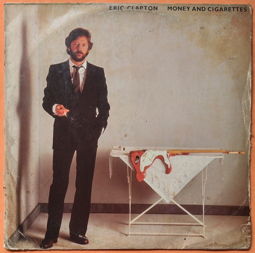 Lp Eric Clapton Money And Cigarettes 1983 Com Encarte Vinil