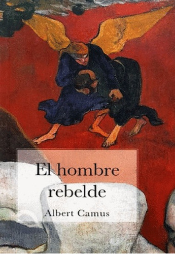 Hombre Rebelde, El, De Albert Camus. Editorial Ediciones Americanas En Español