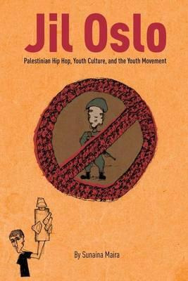 Libro Jil Oslo : Palestinian Hip Hop, Youth Culture, And ...