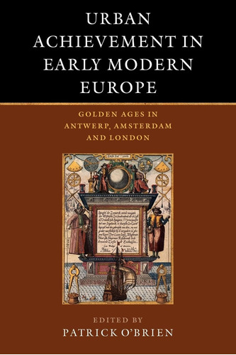 Libro: Urban Achievement In Early Modern Europe: Golden Ages