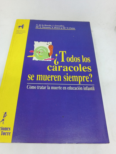 Libro Todos Los Caracoles Se Mueren Siempre? Muerte Educ Inf