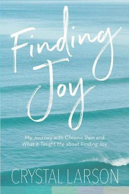 Libro Finding Joy : My Journey With Chronic Pain And What...